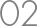02