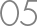05